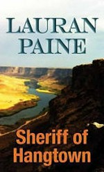 Sheriff of Hangtown : a western duo / Lauran Paine.