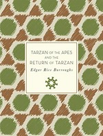 Tarzan of the apes ; and, The return of Tarzan / Edgar Rice Burroughs.