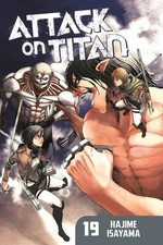 Attack on Titan. Hajime Isayama ; translation, Ko Ransom ; lettering, Steve Wands. 19 /