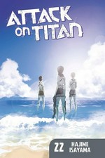 Attack on Titan. Hajime Isayama ; translation, Ko Ransom ; lettering, Steve Wands. 22 /