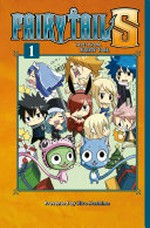 Fairy tail S. presented by Hiro Mashima ; translation, William Flanagan. 1, tales from Fairy tail /