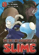 That time I got reincarnated as a slime. author: Fuse ; artist: Taiki Kawakami ; character design: Mitz Vah ; translation: Stephen Paul. 5 /