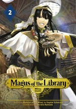 Magus of the library. Mitsu Izumi ; translation, Stephen Kohler ; lettering, Evan Hayden. 2 /