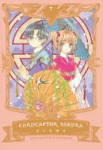Cardcaptor Sakura collector's edition. planning and presented by CLAMP ; translation, Mika Onishi & Anita Sengupta ; additional translation, Karen McGillicuddy ; lettering, Aaron Alexovich. 7 /