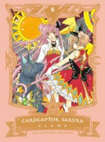Cardcaptor Sakura collector's edition. planning and presented by CLAMP ; translation, Mika Onishi & Anita Sengupta ; additional translation, Karen McGillicuddy ; lettering, Aaron Alexovich. 8 /