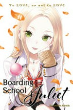 Boarding school Juliet. to love, or not to love / Yousuke Kaneda ; translation, Amanda Haley ; lettering, James Dashiell. Vol. 11