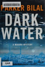 Dark water / Parker Bilal.