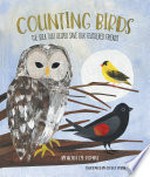 Counting birds : the idea that helped save our feathered friends / by Heidi E.Y. Stemple ; illustrated by Clover Robin