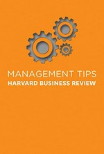 Management tips / by Harvard Business Review.
