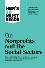 HBR's 10 must reads. On nonprofits and the social sectors.