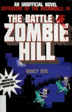The battle of Zombie Hill / Nancy Osa.