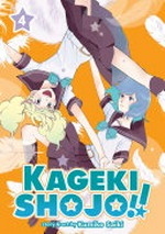 Kageki shojo!!. story & art by Kumiko Saiki ; [translation, Katrina Leonoudakis ; lettering, Aila Nagamine]. 4 /