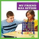 My friend has autism / by Kaitlyn Duling.