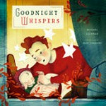 Goodnight whispers / Michael Leannah ; illustrations by Dani Torrent.