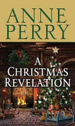 A Christmas revelation / Anne Perry.