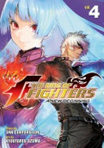 The king of fighters : a new beginning. story by SNK Corporation ; art by Kyotaro Azuma ; translation, Daniel Komen. Volume 4 /