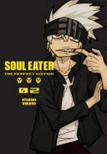 Soul eater : the perfect edition. Atsushi Ohkubo ; [translation, Amy Forsyth ; lettering, Abigail Blackman]. 02 /