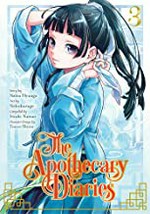 The apothecary diaries. story by Natsu Hyuuga ; art by Nekokurage ; [compiled by Itsuki Nanao ; character design by Touco Shino ; translation: Julie Goniwich ; lettering: Lys Blakeslee]. 3 /