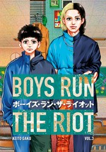 Boys run the riot. Keito Gaku ; translation, Leo McDonagh ; lettering, Ashley Caswell. 3 /