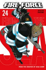 Fire force. Atsushi Ohkubo ; translation: Alethea Nibley & Athena Nibley. 24 /