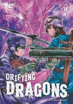 Drifting dragons. Taku Kuwabara ; [translation, Adam Hirsch ; lettering, Thea Willis, additional lettering, Scott O. Brown]. 14 /
