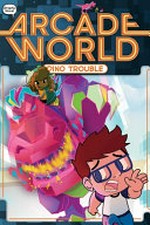Arcade world. written by Nate Bitt ; illustrated by João Zod at Glass House Graphics. Stage 1, Dino trouble /