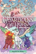 Guardians of Horsa. by Roan Black ; illustrated by Roberta Papalia at Glass House Graphics. 3, Marked for magic /