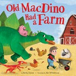 Old MacDino had a farm / by Becky Davies ; illustrated by Ben Whitehouse.