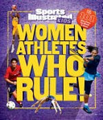 Women athletes who rule! / by Elizabeth McGarr McCue.