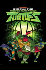 Rise of the Teenage Mutant Ninja Turtles: written by Matthew K. Manning ; art by Chad Thomas ; colors by Heather Breckel ; letters by Christa Miesner.