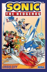 Sonic the hedgehog. story, Ian Flynn ; art, Tracey Yardley, Jack Lawrence ; colors, Leonardo Ito, Bracardi Curry ; letters, Shawn Lee. 5, Crisis city /