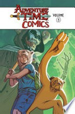 Adventure time comics. written & illustrated by Rii Abrego [and 17 others]. Volume 3 /