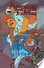 Adventure time. created by Pendleton Ward ; written by Christopher Hastings ; illustrated by Ian McGinty ; colors by Maarta Laiho ; letters by Mike Fiorentino. Volume 13 /