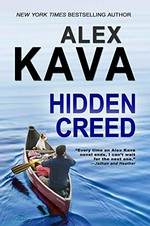 Hidden Creed / Alex Kava.