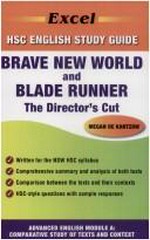 Brave new world by Aldous Huxley and Blade runner: the director's cut directed by Ridley Scott / Megan de Kantzow.