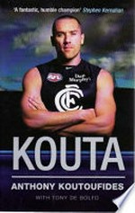 Kouta / Anthony Koutoufides ; with Tony De Bolfo.