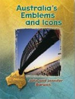 Australia's emblems and icons / John and Jennifer Barwick.
