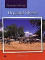 Dryland rivers / Jane Pearson.
