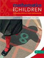 Mathematics for children : challenging children to think mathematically / Janet Bobis, Joanne Mulligan, Tom Lowrie.