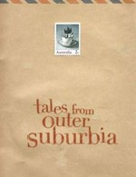 Tales from outer suburbia / Shaun Tan.