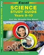 Excel science study guide, years 9-10 / Will Marchment.