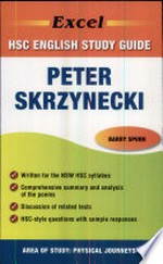 Peter Skrzynecki : HSC standard/advanced English / Barry Spurr.