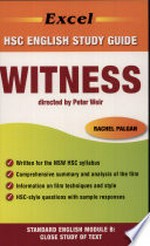 Witness directed by Peter Weir : HSC Standard English / Rachel Palgan.