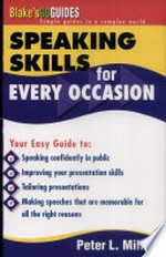 Speaking skills for every occasion / Peter L. Miller.
