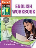 English workbook. Kristine Brown. Year 6, ages 11-12 /