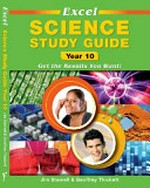 Excel science study guide year 10 / Jim Stamell & Geoffrey Thickett.