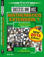 Success One HSC mathematics extension 1 : past HSC papers & worked answers 1992-2014 : plus topic index of past HSC questions.