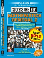 Success One HSC mathematics general 2 : past HSC papers & worked answers 2001-2014 : plus topic index of past HSC questions.