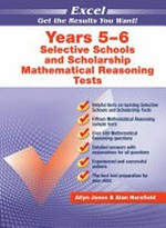 Years 5-6 selective schools and scholarship mathematical reasoning tests / Allyn Jones and Alan Horsfield.