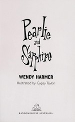 Pearlie and Sapphire / Wendy Harmer ; illustrated by Gypsy Taylor.
